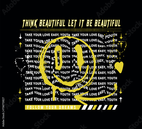Think Beautiful slogan with smile vector.