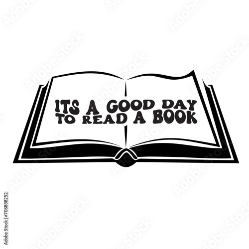 It is A Good Day To Read A Book Svg • Book Lover SVG Files For Cricut •svg Download,It's A Good Day To Read A Book Svg , reading books Svg, reading books shirt design, reading svg, Trendy

