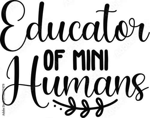Educator of Mini Humans