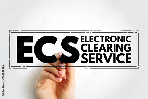 ECS Electronic Clearing Service - method of effecting bulk payment transactions, acronym text concept stamp