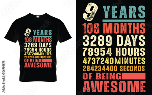 9 Years 108 Months Of Being Awesome 9th Birthday Gifts Nine Year Old Boy Girl Birthday T-shirt