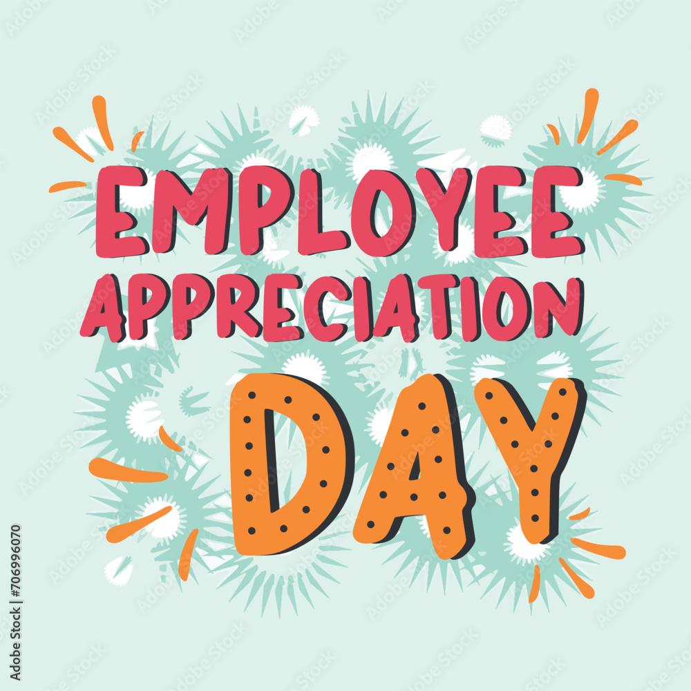 International Happy Employee Appreciation Day 2024. Employee