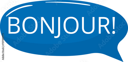 Blue speech bubble with white text saying 'BONJOUR ' French greeting and conversation concept. Welcoming sign and international dialogue vector illustration.
