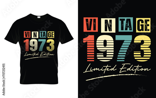Vintage 1973 Limited Edition Happy Birthday Legend Gifts T-shirt