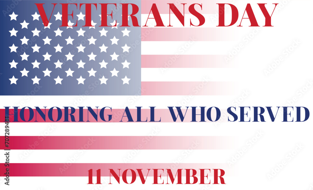 US Veterans Day background. Happy Veterans Day. American flags. US Flag. November 11 Poster, Banner, Greeting Card, Flyer, Template