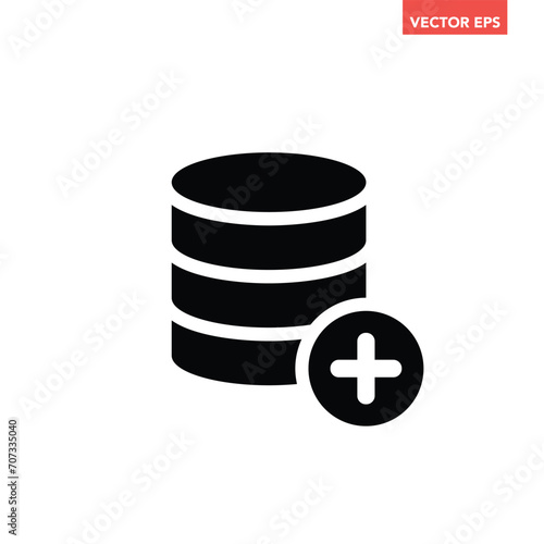 Black single add new database icon, simple create extra digital data flat design vector pictogram, infographic interface elements for app logo web button ui ux isolated on white background