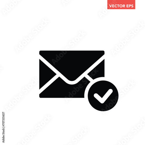 Black single email received icon, simple approval e-mail sent successful flat design vector pictogram, infographic interface elements for app logo web button ui ux isolated on white background