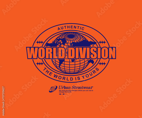 Aesthetic world division streetwear apparel t shirt design, vector graphic, typographic poster or tshirts street wear and Urban style