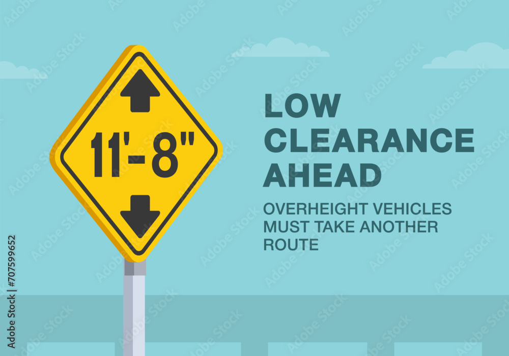 Safe driving tips and traffic regulation rules. Close-up of United States low clearance sign. Overheight vehicles must take another route. Flat vector illustration template. Safe driving tips and traffic regulation rules. Close-up of United States low clearance sign. Overheight vehicles must take another route. Flat vector illustration template.