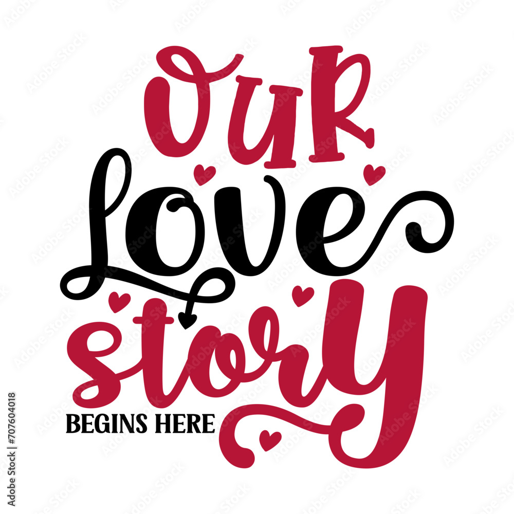 Obraz premium Our Love Story Begins Here