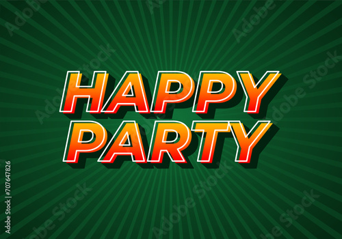 Happy party. text effect in modern style.eye catching color. 3D look