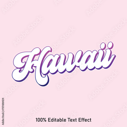 Hawaii text effect vector. Editable college t-shirt design printable text effect vector