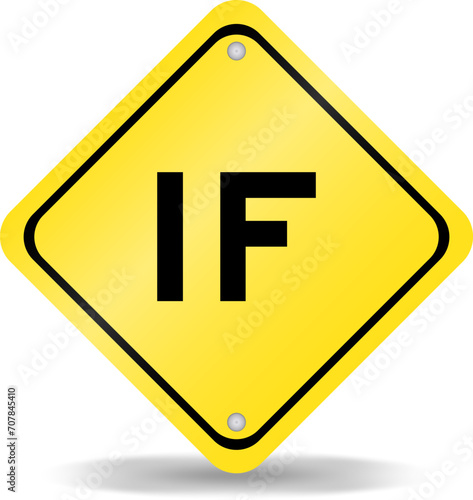 Yellow color transportation sign with word if on white background