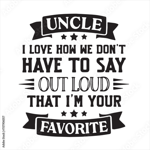 uncle i love how we don't have to say out loud that i'm your favorite background inspirational positive quotes, motivational, typography, lettering design