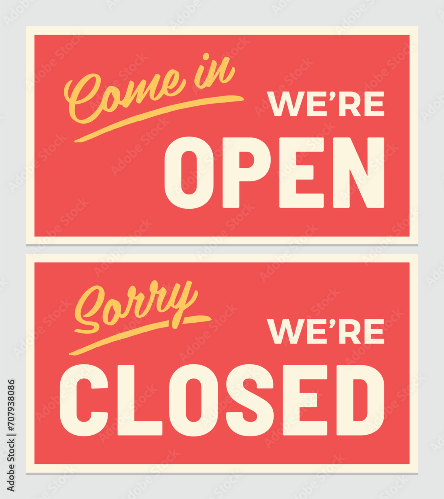 Come in we're open and Sorry we're closed sign. Vector design.
Come in we're open and Sorry we're closed sign. Vector design.
