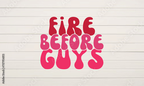 Fire before guys retro svg t-shirt design