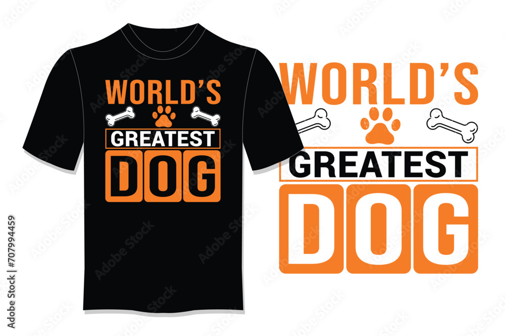 World's Greatest Dog T-Shirt Design World's Greatest Dog T-Shirt Design