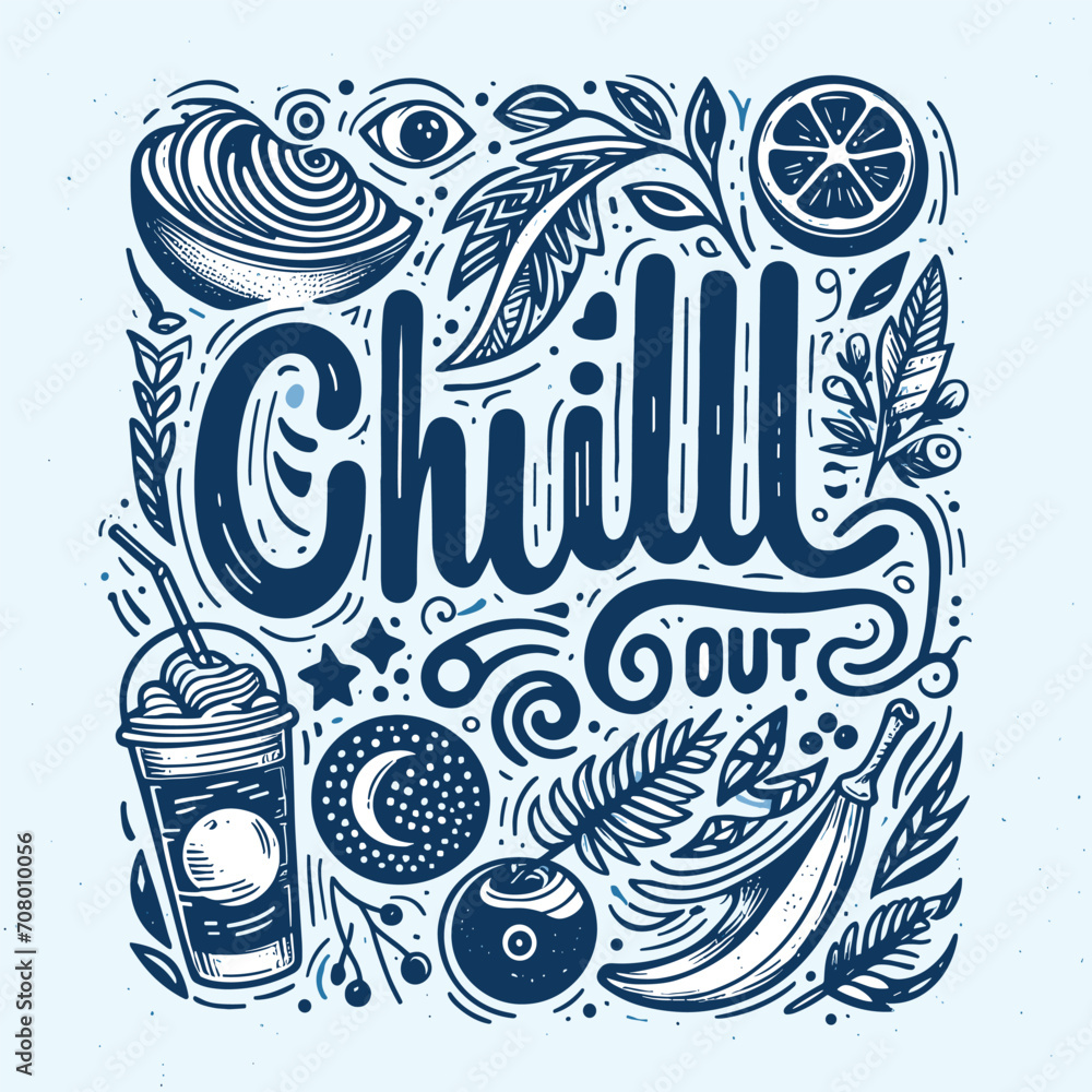 Hand-drawn chill out lettering