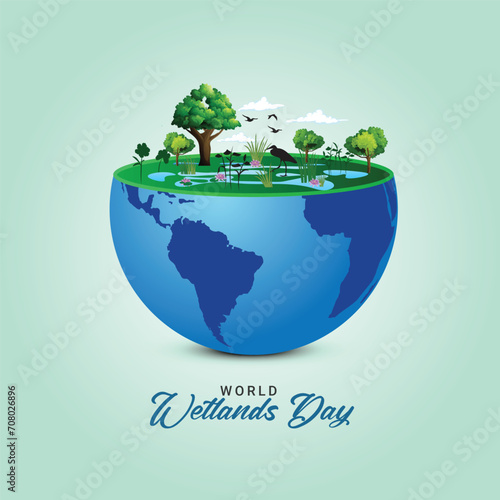 World Wetlands Day Editable Vector Design To celebrate World Wetlands Day, raise global awareness of the important role wetlands play for people and the planet.