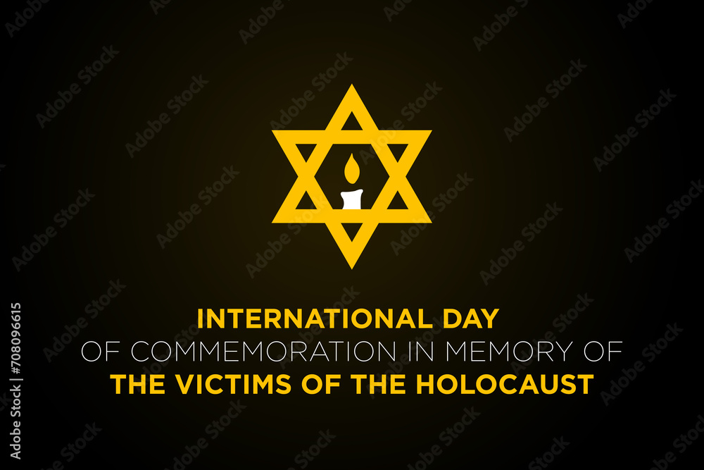 International Holocaust Remembrance Day. Day of Commemoration in Memory of the Victims of the Holocaust. January 27 International Holocaust Remembrance Day. Day of Commemoration in Memory of the Victims of the Holocaust. January 27