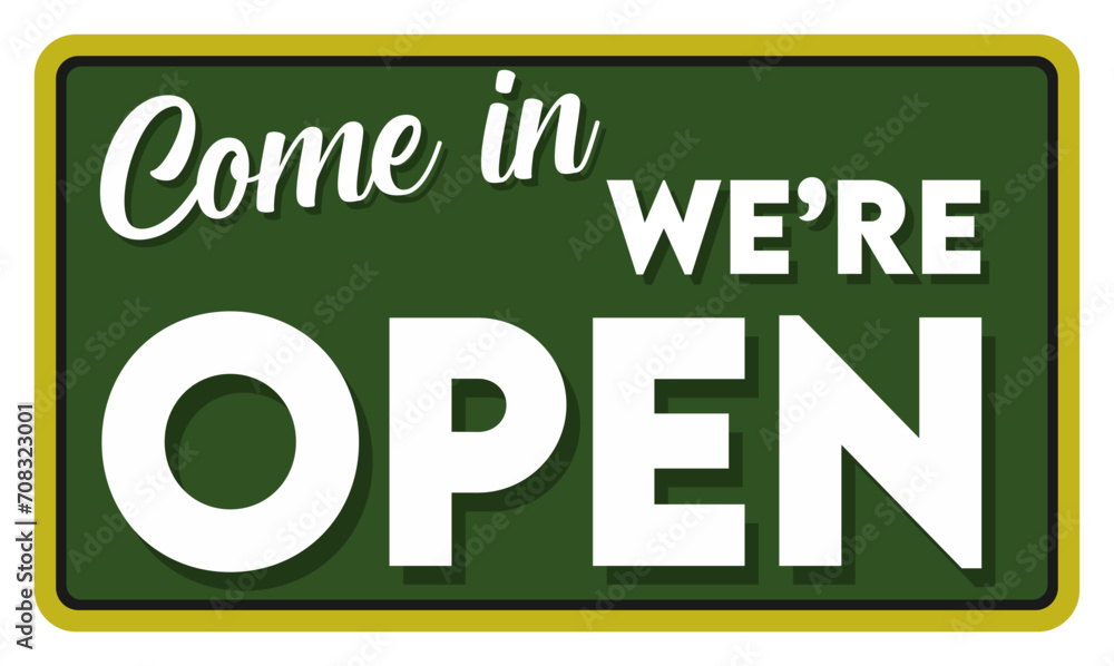 Fototapeta premium Come in we are open