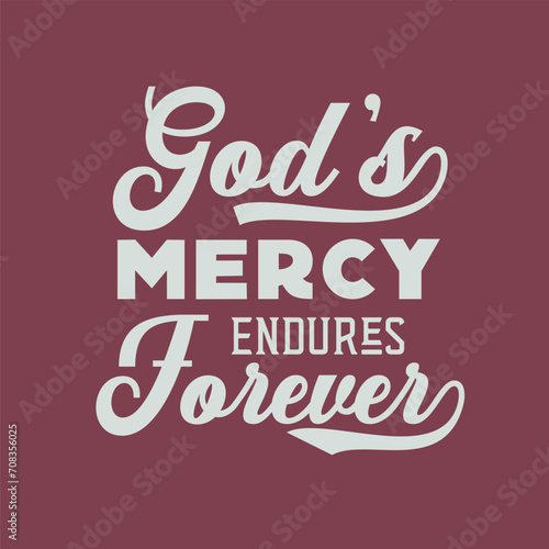Christian words God s mercy endures forever  vector illustration