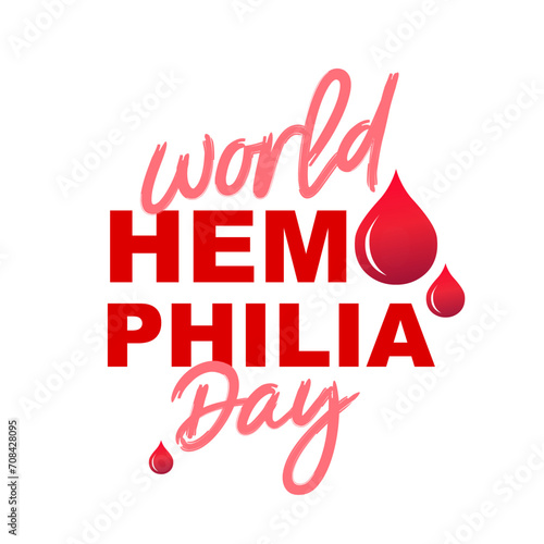 Lettering - World Hemophilia Day. Blood clotting disorder. Red drops of blood.