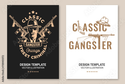 Classic gangster. Street criminal banner, poster design. Vector illustration. Vintage monochrome label, sticker, patch with silhouette of a gangster, hat, revolver and submachine gun.