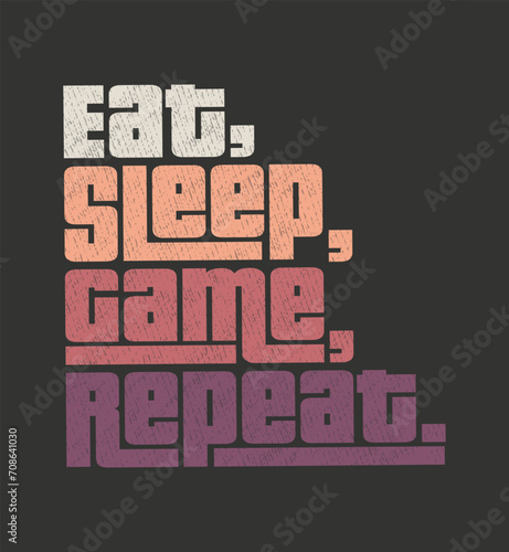Elevate your gaming routine with our 'Eat, Sleep, Game, Repeat' shirt. This design combines comfort and style, showcasing your dedication to gaming. It's more than just a shirt, it's your gaming mant
 (ID: 708641030)