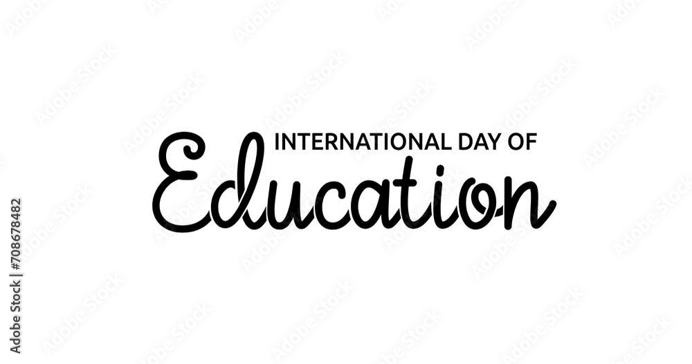 International Day of Education text animation with alpha channel. Handwriting inscription calligraphy animated. Great for celebration of the role of education in peace and development through campaign International Day of Education text animation with alpha channel. Handwriting inscription calligraphy animated. Great for celebration of the role of education in peace and development through campaign
