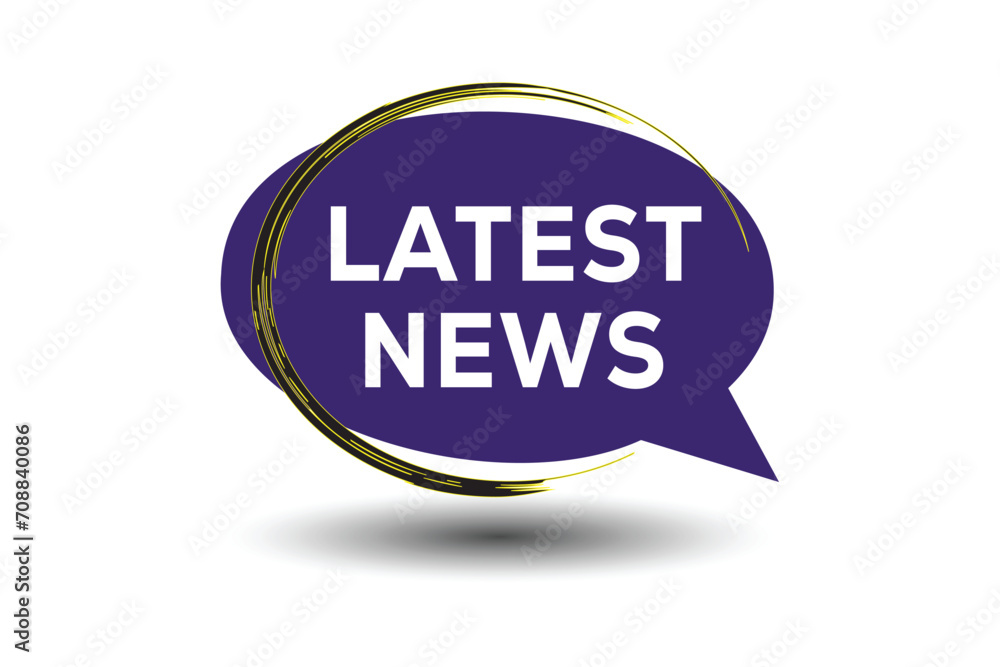 LATEST NEWS speech bubble text, sticker, banner and poster. LATEST NEWS speech bubble text, sticker, banner and poster.