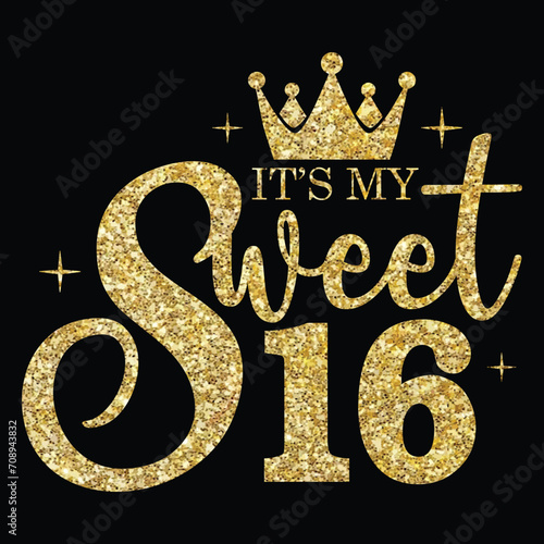 It's My Sweet 16, Birthday T-Shirt Design, Crown, Print On Demand photo