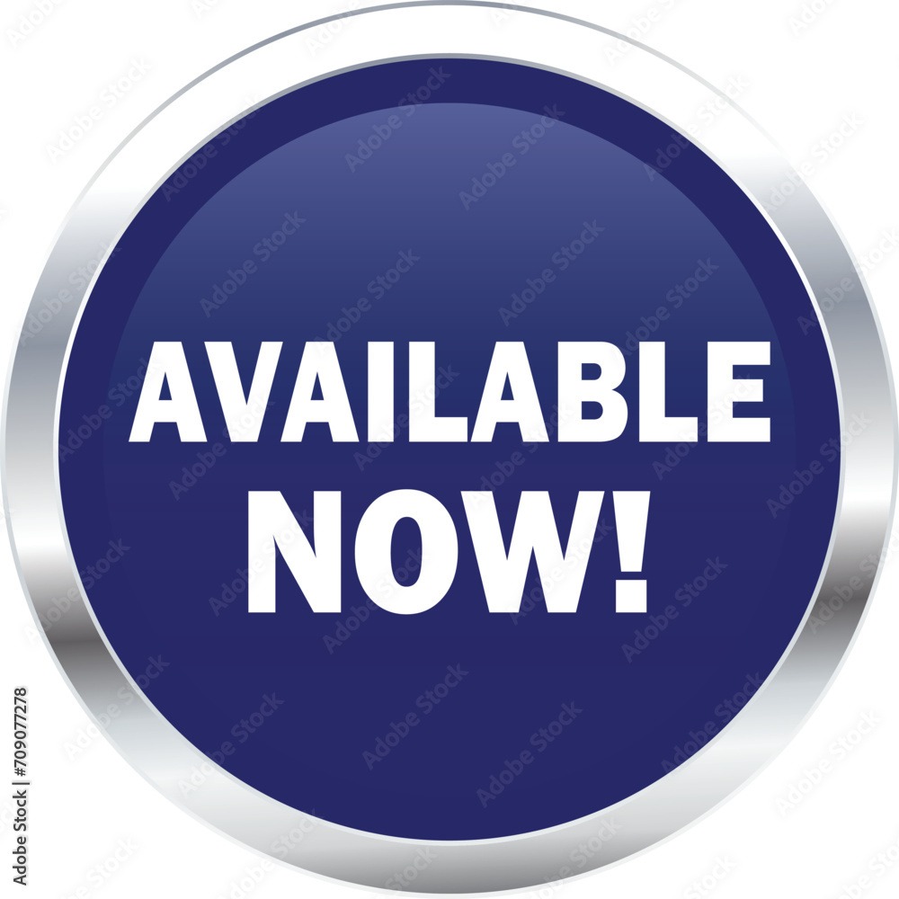 Available Now Button, Available Now sign vector, Available Now Blue icon, Available now banner design Available Now Button, Available Now sign vector, Available Now Blue icon, Available now banner design
