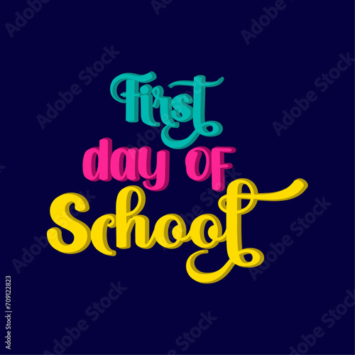 First day of school creative text quotes lettering vector design