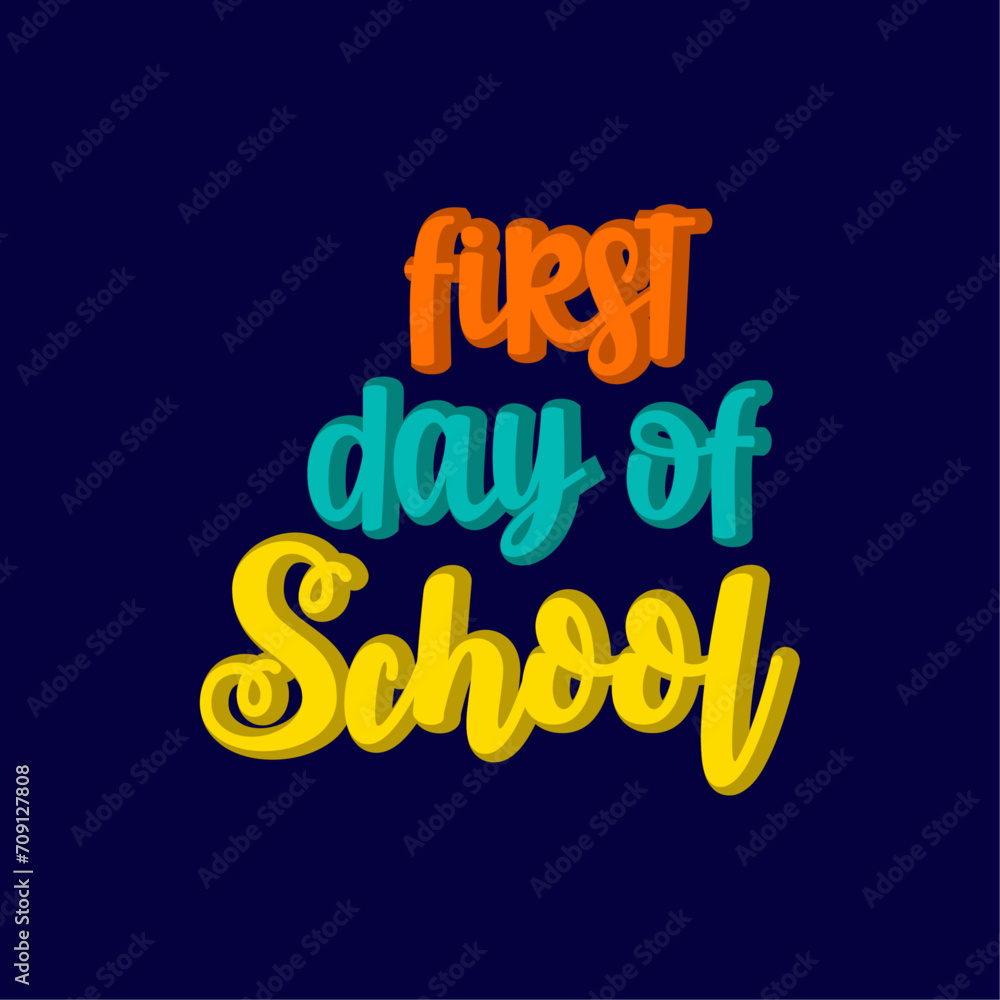 First day of school Creative design quotes lettering vector design
