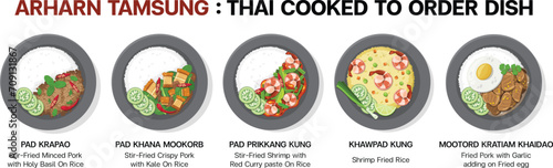 Set of Thai Cooked to order dish in Top view (Thai Cuisine illustration of Pad Krapao , Khana Mookorb , Prikkang , Fried Rice ,and Moo Kratiam)