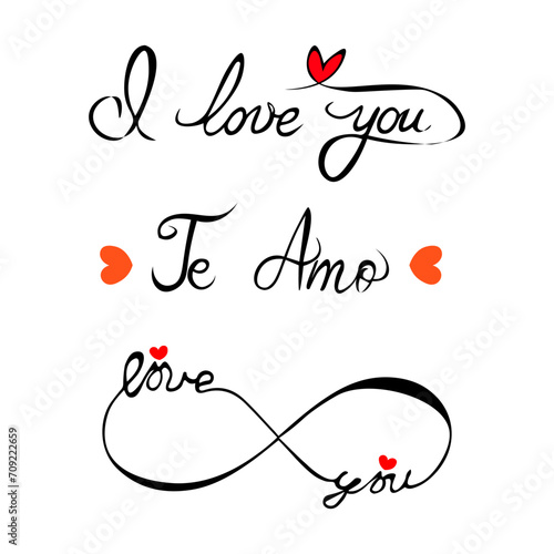 I love you te amo and infinity symbol. Hand drawn vector lettering.
