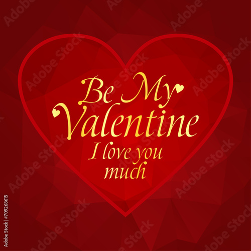Valentines day banner by my Valentine i love you much on a polygonal mosaic background