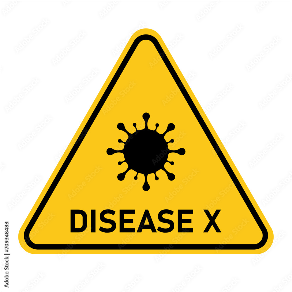 Disease X. Yellow warning sign about Disease X. Pandemic, epidemic, virus concept. Vector illustration. Disease X. Yellow warning sign about Disease X. Pandemic, epidemic, virus concept. Vector illustration.