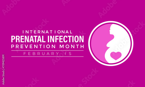 Prenatal Infection prevention month is observed every year in February. Banner, poster, card, background design.