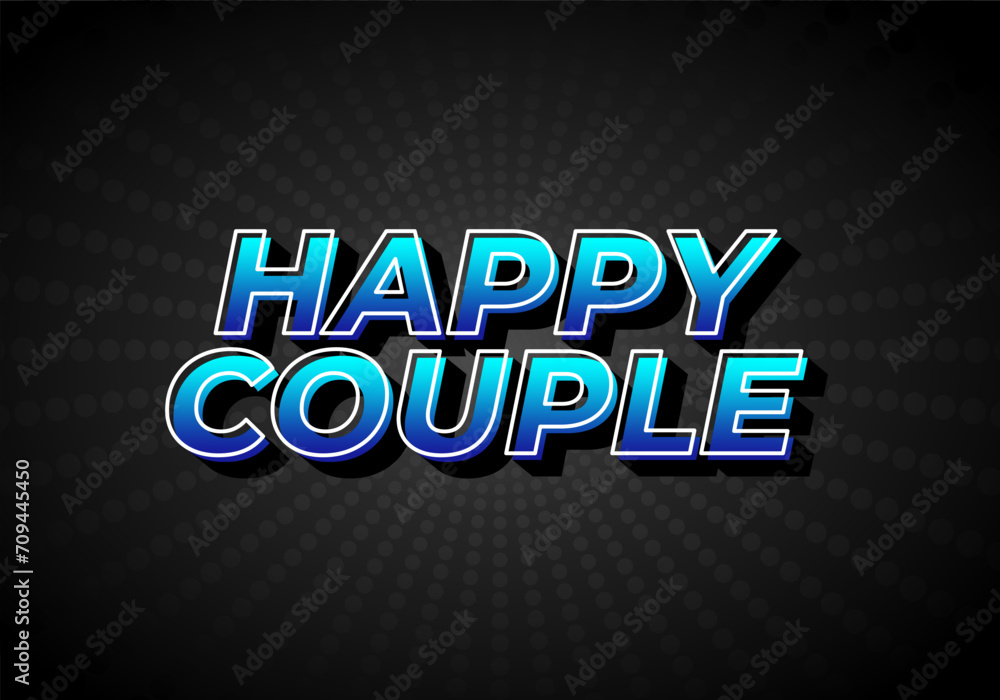 Happy couple. Text effect in 3D style with eye catching color Happy couple. Text effect in 3D style with eye catching color