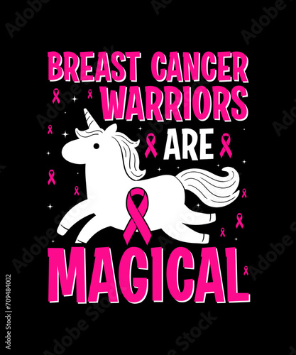 Breast Cancer Warriors Are Magical, Pink Ribbon Tshirt For Breast Cancer, Breast Cancer Shirt, Cancer Awareness For Breast Cancer Warrior Fighter, Breast Cancer Warriors Are Magical Shirt Designs,