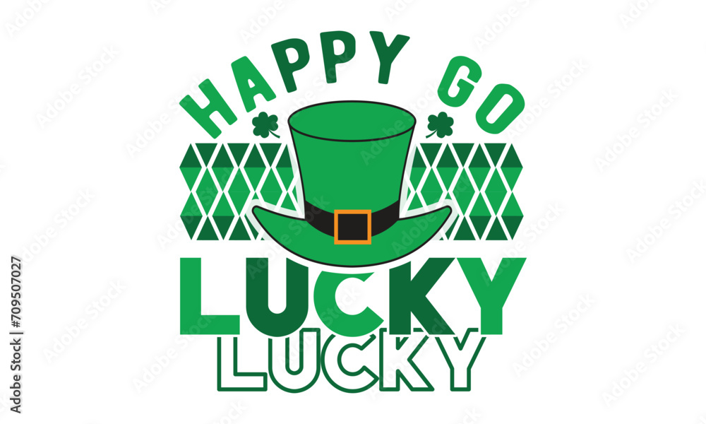 Happy go lucky svg,St. Patrick's Day svg,St. Patrick's Day t shirt,Retro St. Patrick's day,Shamrock Svg,Happy St. Patrick's Day typography t shirt quotes,Cricut Cut Files,Silhouette,vector Happy go lucky svg,St. Patrick's Day svg,St. Patrick's Day t shirt,Retro St. Patrick's day,Shamrock Svg,Happy St. Patrick's Day typography t shirt quotes,Cricut Cut Files,Silhouette,vector