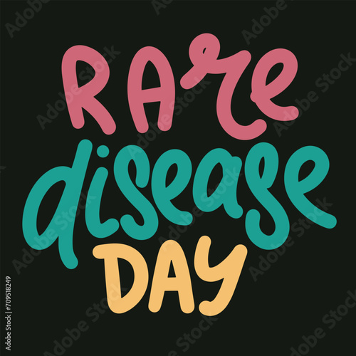Rare Disease Day inscription. Handwriting text banner square composition for holiday Rare Disease Day. Hand drawn vector art.