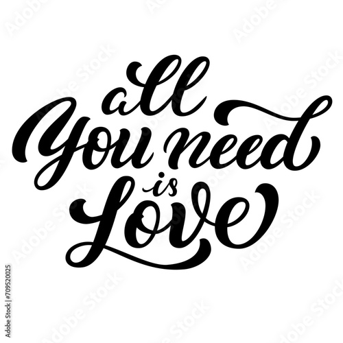 All you need is love hand lettering vector type illustration