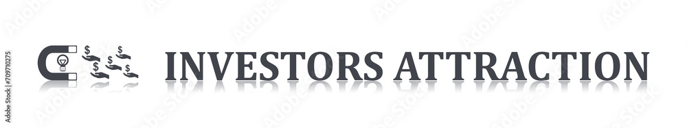 Concept of investors attraction Concept of investors attraction