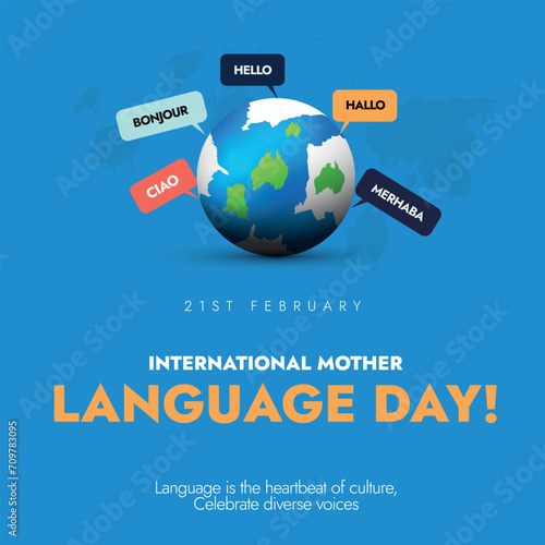International mother language day. 21st February language day celebration cover banner with earth globe icon and speech bubbles, labels of greeting in different languages, Hello, Ciao, Bonjour, Hallo.
