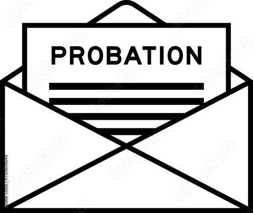 Envelope and letter sign with word probation as the headline