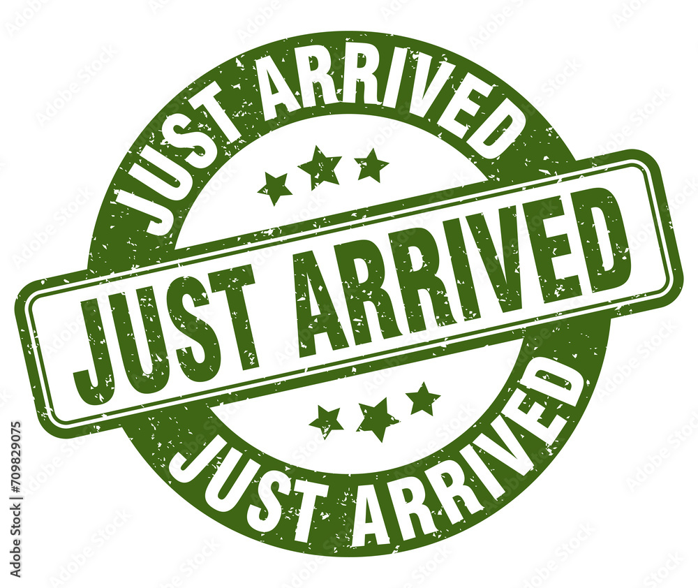 just arrived stamp. just arrived label. round grunge sign just arrived stamp. just arrived label. round grunge sign