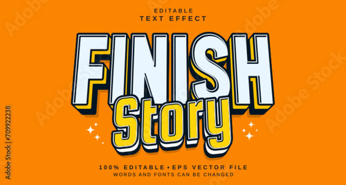 Editable text style effect - Finish Story text style theme.